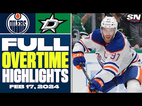 Edmonton Oilers at Dallas Stars | FULL Overtime Highlights - February 17, 2024