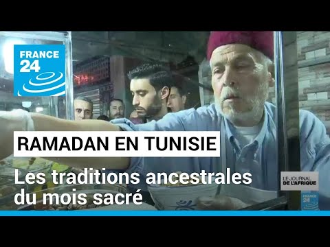 Ramadan en Tunisie : les traditions ancestrales du mois sacré • FRANCE 24