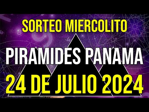 Pirámide Loteria Panamá para hoy Miércoles 24 de Julio 2024 Lotería de Panamá