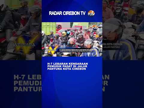 H-7 Lebaran Kendaraan Pemudik Padat di Jalur Pantura Kota Cirebon