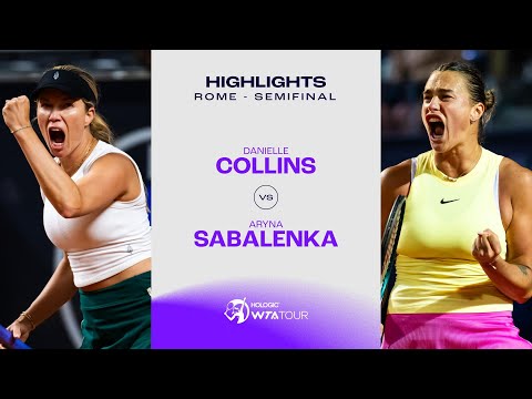 Danielle Collins vs. Aryna Sabalenka | 2024 Rome Semifinal | WTA Match Highlights