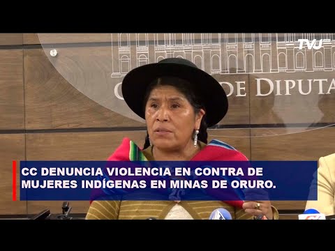 CC DENUNCIA VIOLENCIA EN CONTRA DE MUJERES INDÍGENAS EN MINAS DE ORURO