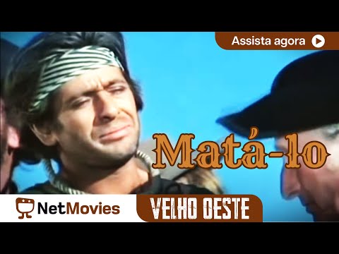 Matá-lo Ω Filme Completo Dublado Ω Estrelando Lou Castel! | NetMovies Velho Oeste