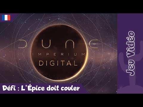 [JV] Dune Imperium - Défi : L'Épice doit couler