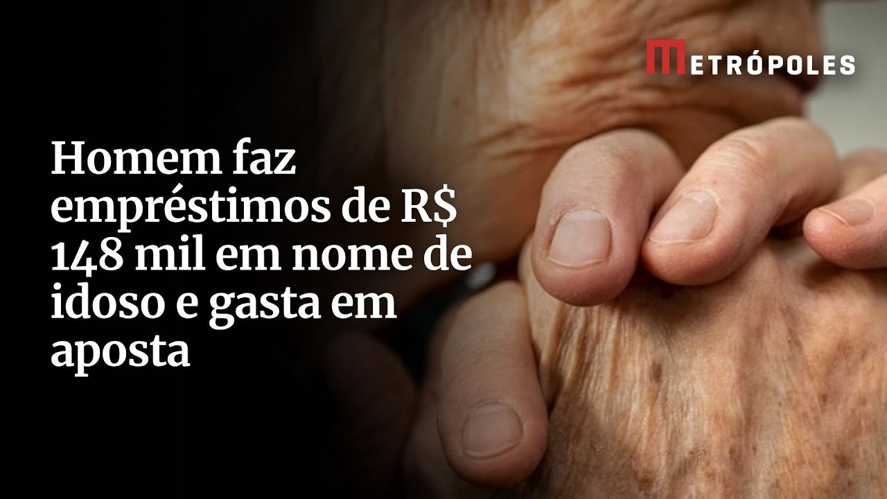 Homem faz empréstimos de R$ 148 mil em nome de idoso e gasta em aposta