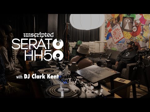 Unscripted Serato HH50 with DJ Clark Kent