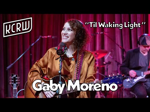 Gaby Moreno - Til Waking Light (Live on KCRW)