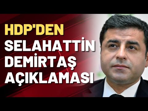 HDP'den Selahattin Demirtaş açıklaması