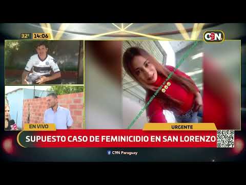 Presunto caso de feminicidio en San Lorenzo