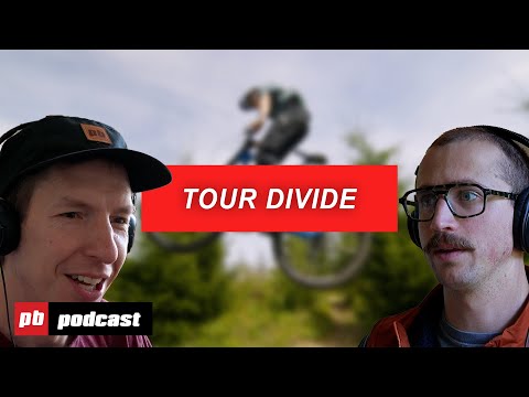 What Does It Take to Win the Tour Divide? | Pinkbike Podcast