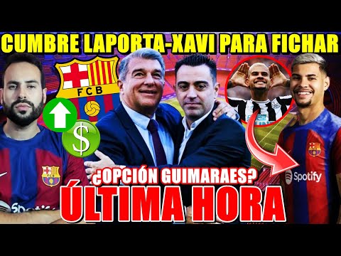 REUNIÓN LAPORTA-XAVI para FICHAJES en ENERO - NEWCASTLE NEGOCIARÍA por BRUNO GUIMARAES ¿POSIBLE?