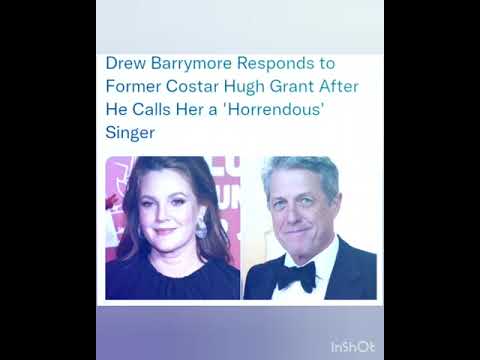 Drew Barrymore Responds to Former Costar Hugh Grant After He Calls Her a 'Horrendous' Singer
