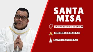 ? SANTA MISA ? | ?? Hoy Domingo 10:00 AM ?? | Padre Carlos Mario Peña Lopera