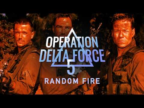Operation Delta Force 5: Random Fire | Full Movie