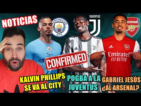 NUEVO FICHAJE del CITY: KALVIN PHILLIPS - POGBA VUELVE a la JUVENTUS - GABRIEL JESÚS ENTRE DOS