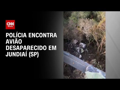 Polícia encontra avião desaparecido em Jundiaí (SP) | AGORA CNN