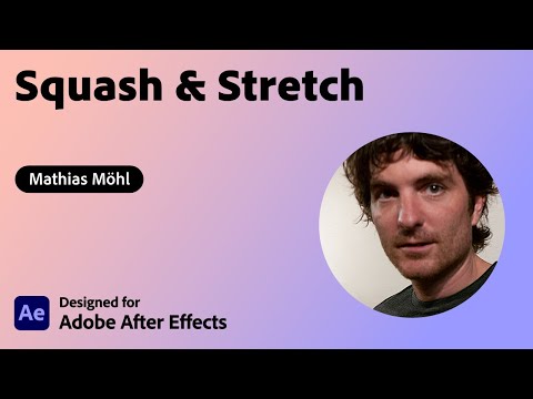 Create Animations in After Effects with Squash & Stretch by Mathias Möhl | Adobe Creative Cloud