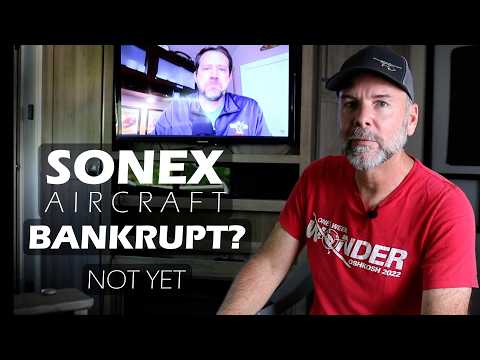 Sonex Aircraft Company CLOSED!  Friday UPDATE
