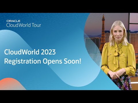 CloudWorld 2023 registration opens soon