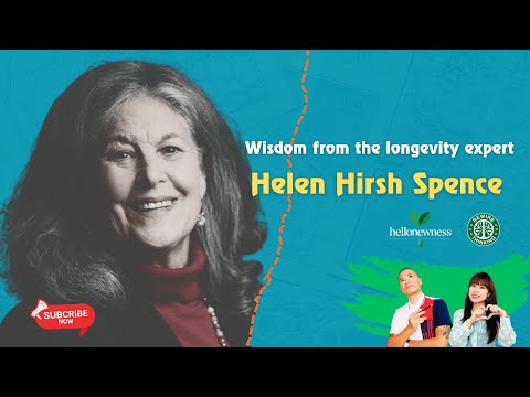 The Wisdom Project - Our Interview With Helen Hirsh Spence (World expert on the field of Longevity)