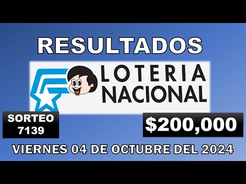 RESULTADOS LOTERÍA NACIONAL SORTEO #7139 DEL VIERNES 04 DE OCTUBRE DEL 2024/LOTERÍA DE ECUADOR