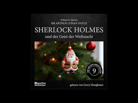 Die neuen Abenteuer | Folge 9: Sherlock Holmes und der Geist der Weihnacht - Gerry Hungbauer