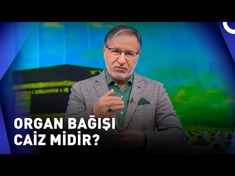 Organ Bağışının Dini Hükmü Nedir? | Muhabbet Kapısı