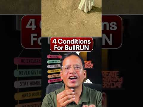 4 Conditions For Bull <strong>Run</strong> !