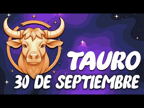 ?? ?? ?? ?Á ?? ?? TAURO  Horoscopo de hoy 30 de septiembre de 2024 |Tarot