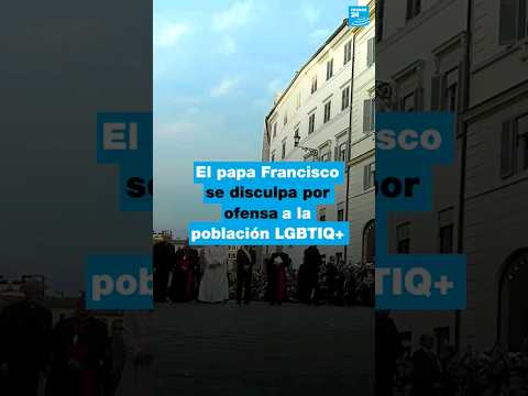 Papa Francisco se disculpa por usar un término ofensivo hacia la población LGBTIQ+