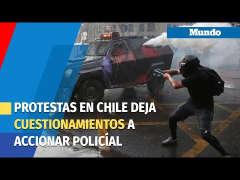 Protestas en Chile en medio de graves cuestionamientos a la Policía
