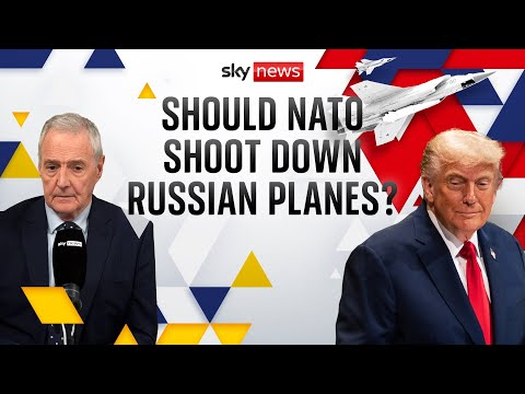 Could NATO shoot down Russian jets as President Trump suggested? | Michael Clarke analysis