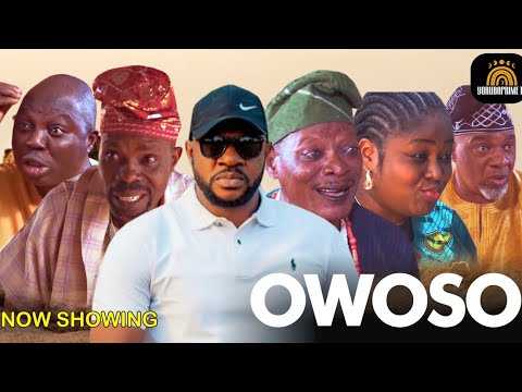 OWOSO Latest Yoruba Movie 2025 Odun Adekola/Bukola Awoyemi/Olaiya Igwe/Mr.Latin