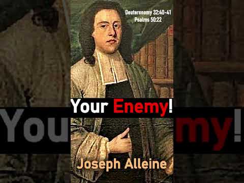 Your Enemy! - Puritan Joseph Alleine #shorts #christianshorts #christianauthor #God #JesusChrist