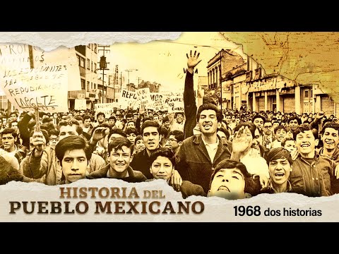 Historia del pueblo mexicano | 1968 dos historias