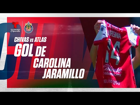 Goal Carolina Jaramillo - Chivas Femenil vs Atlas Femenil 1-1 | Telemundo Deportes