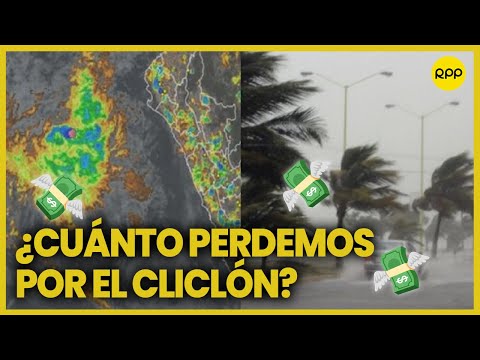 “Ciclón Yaku”: Le está costando 13 mil millones de soles al norte del Perú