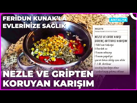 Nezle ve Gribe Karşı Kuvvet Karışımı | Feridun Kunak’la Evlerinize Sağlık