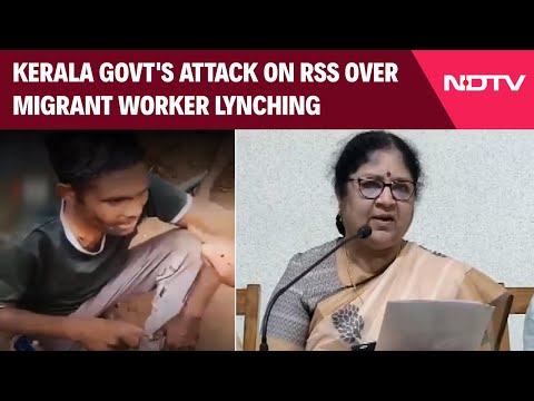 Kerala News | Kerala Government Targets RSS Over Palakkad Migrant Worker Lynching