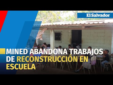 MINED abandona trabajos de reconstrucción en escuela de El Salamo