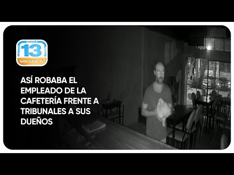 Así robaba el empleado de la cafetería frente a tribunales a sus dueños