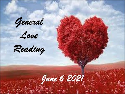 General Love Reading June 6 2021 - Its All In Your Hands!