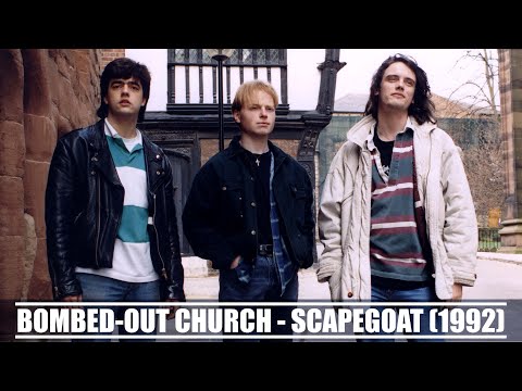 Scapegoat - Bombed-Out Church