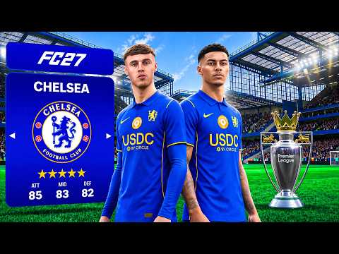 I Takeover Chelsea in FC27 Career Mode!