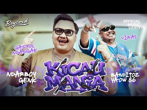 KICAU MANIA - NDARBOY GENK x BANDITOZ YAOW 86 (OFFICIAL MUSIC VIDEO) GAS POL NDANGAK