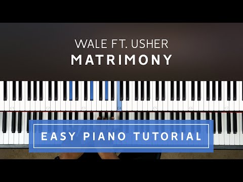 Wale ft. Usher - Matrimony EASY PIANO TUTORIAL