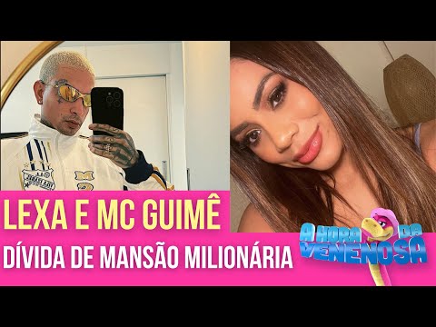 NÃO É JUSTO PAGAR SOZINHA: LEXA RECLAMA DE DÍVIDA DE MANSÃO MILIONÁRIA COM MC GUIMÊ