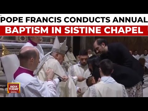 Pope Francis Baptizes 21 Babies in Sistine Chapel's Annual Traditional Ceremony | India Today