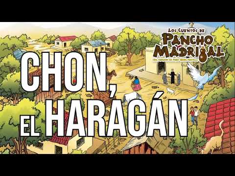 Pancho Madrigal  -  Chon, el haragán
