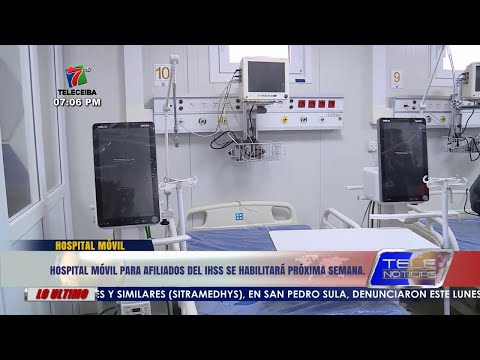Hospitales móviles para afiliados del IHSS en La Ceiba, se habilitará próxima semana.